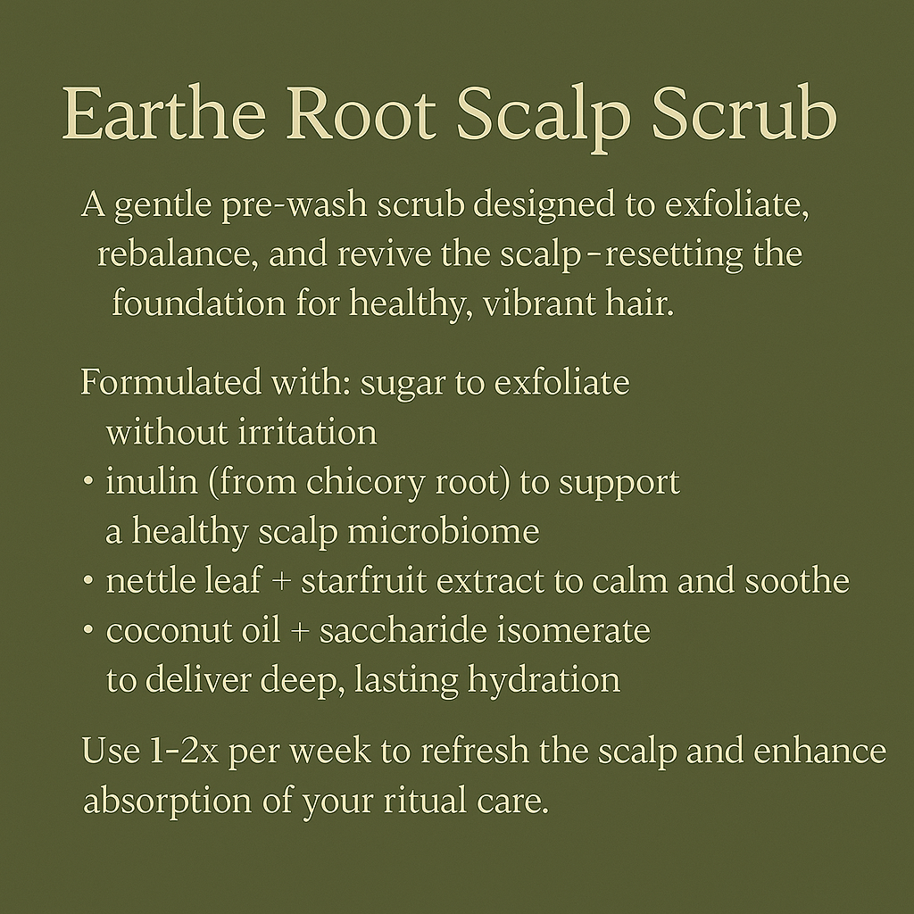 EARTHE ROOT / Scalp Scrub